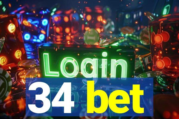 34 bet